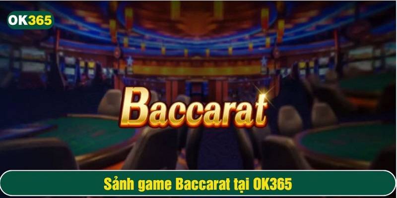 Sảnh game Baccarat online thu hút hàng ngàn lượt truy cập mỗi ngày