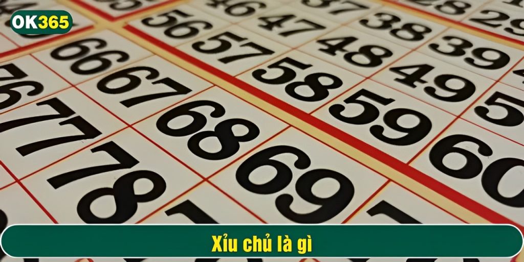 Xỉu chủ là hình thức chơi lô đề dựa vào 3 số cuối của các giải xổ số kiến thiết